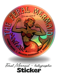 The Feral Mermaid Holographic Sticker