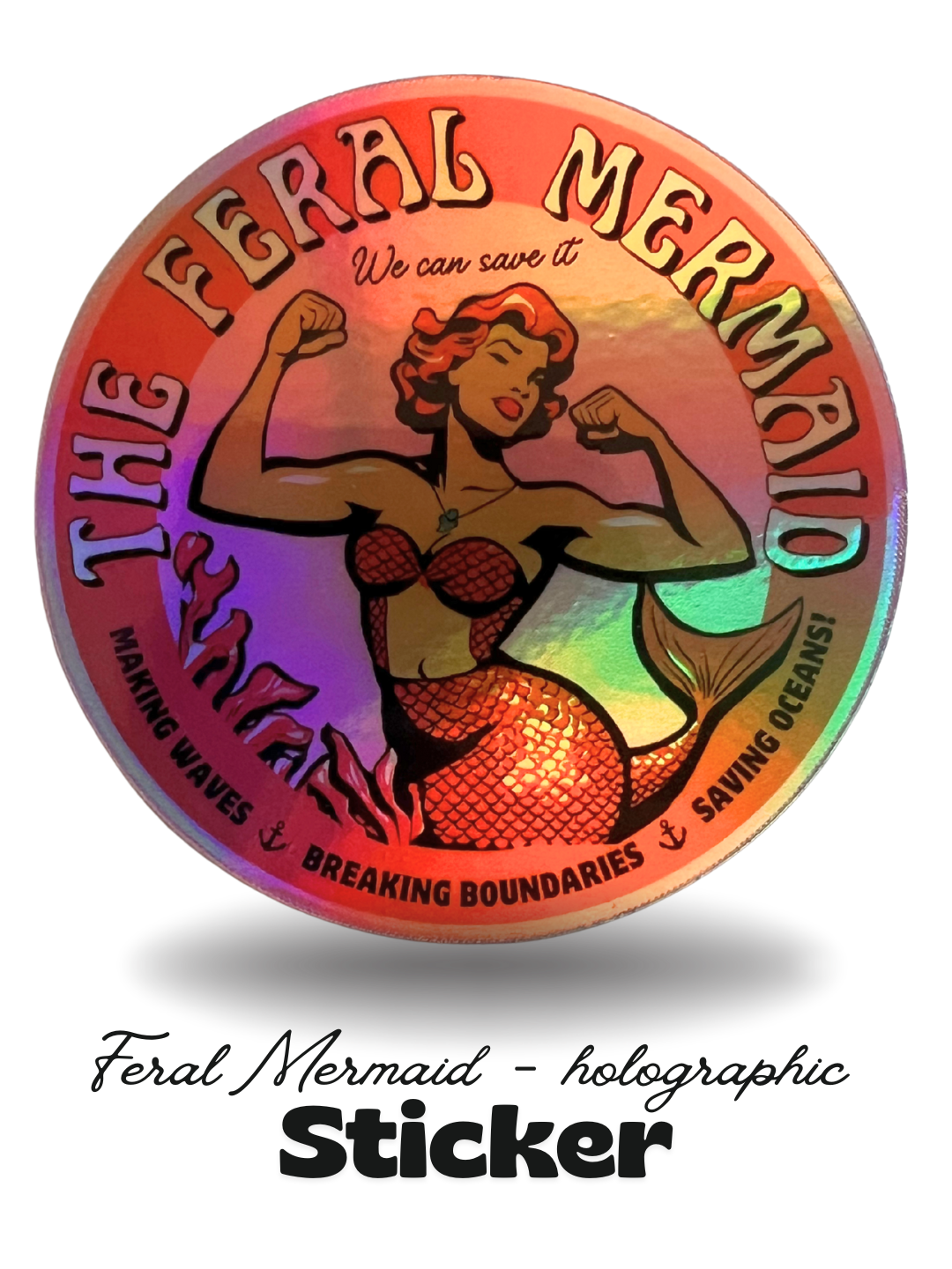 The Feral Mermaid Holographic Sticker
