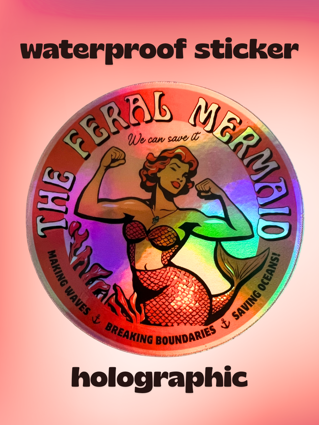 The Feral Mermaid Holographic Sticker