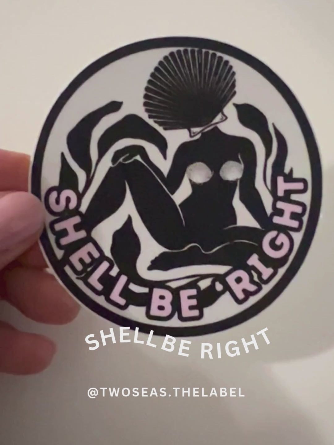 Shell Be Right Sticker – Blue or Beige