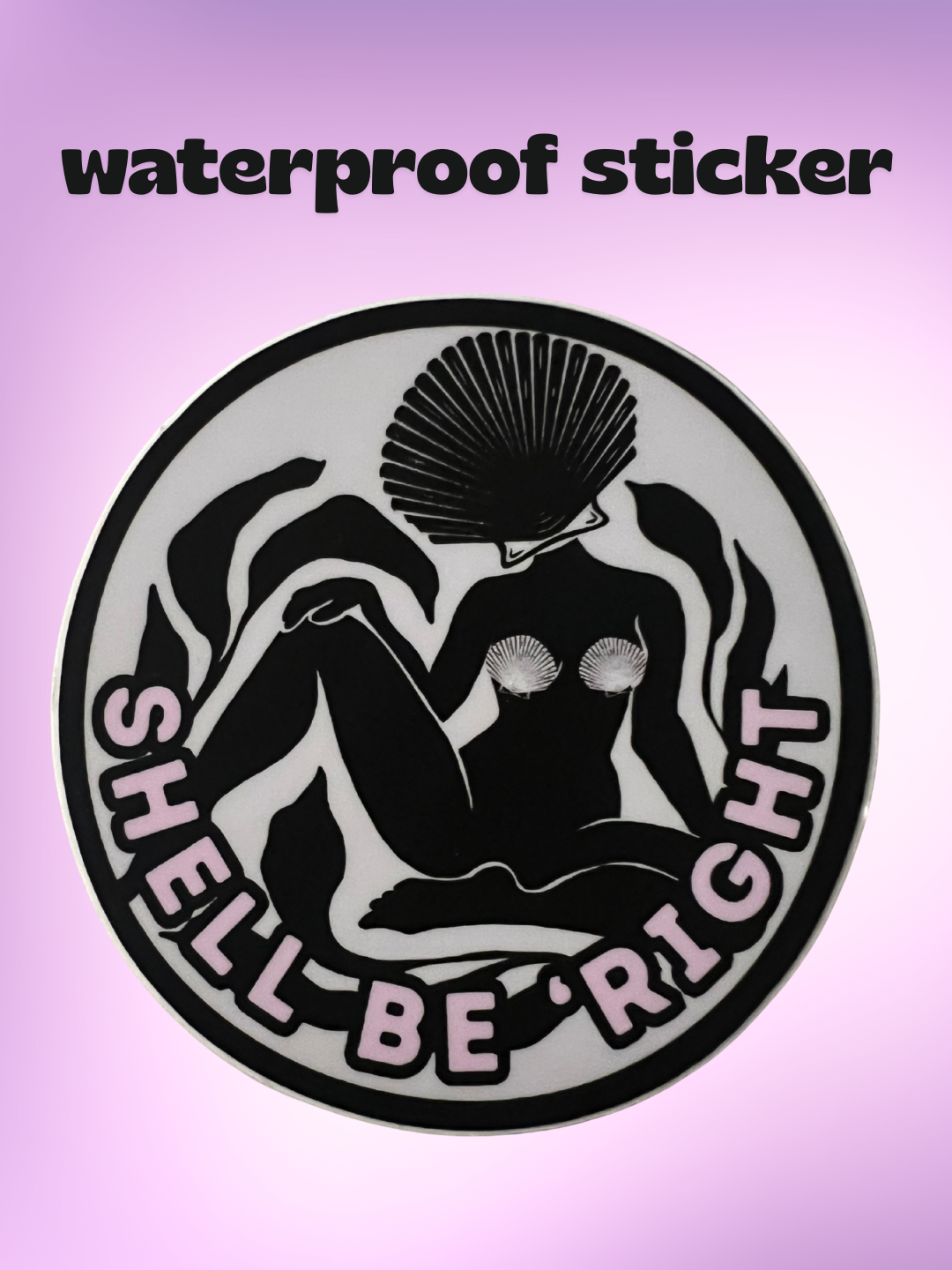 Shell Be Right Sticker – Blue or Beige